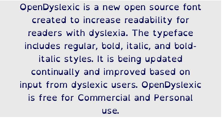 Figure 9. Example of OpenDyslexic Font