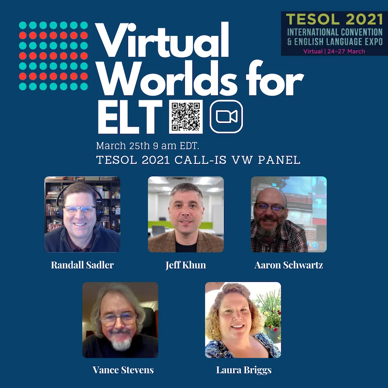Panelists for the Virtual Worlds for ELT panel, from (Stevens, 2021, March 25)
